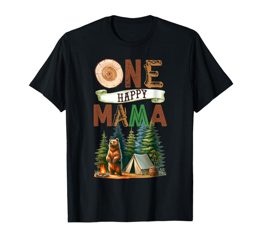 One Happy Mama Camper First Birthday Camping Bear Mother T-Shirt