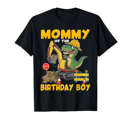Mommy Of The Birthday Boy Construction Excavator Family T-Shirt