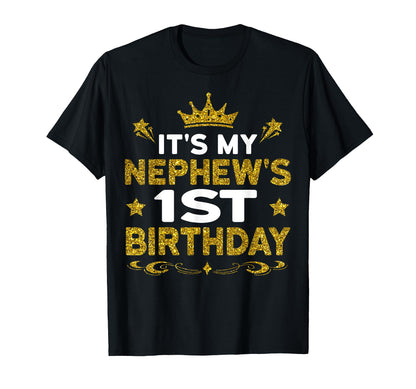 It's My Nephew's 1st Birthday Happy Birthday 1 Years Old T-Shirt