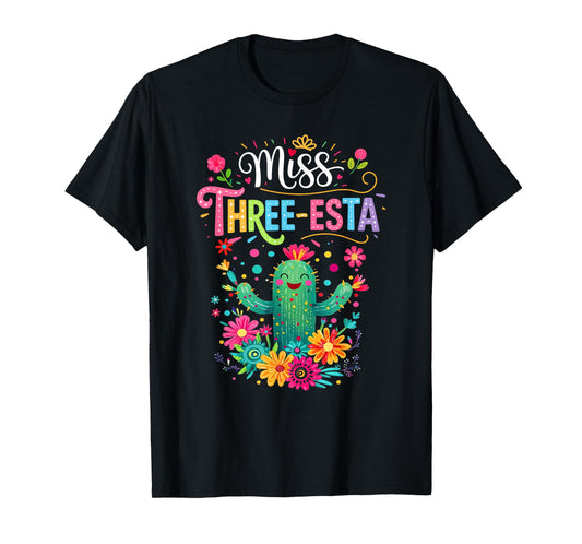 Miss Three-Esta Fiesta Cactus 3Rd Birthday Party Outfit T-Shirt
