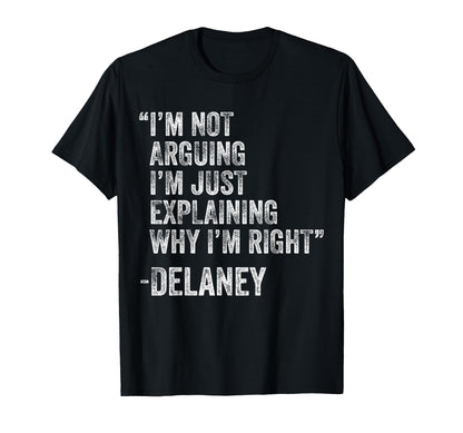 Delaney Quote Funny Birthday Custom Name Idea Engineer T-Shirt