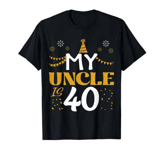 My Uncle Is 40 40th Birthday 1985 40 Years Old Uncle T-Shirt