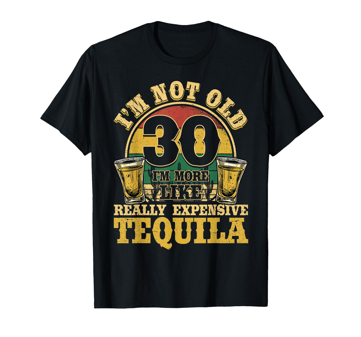 30 Years Old Tequila Mexican 30th Birthday Tequila Drinker T-Shirt