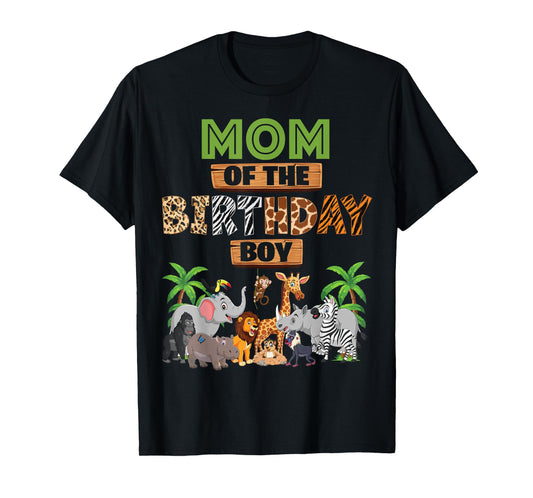 Wild Mom Of The Birthday Boy Zoo Safari Jungle Animal T-Shirt