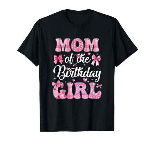 Mom Of The Birthday Girl Family Pink Coquette Bow T-Shirt