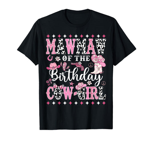 Mawmaw Of The Birthday CowGirl Rodeo CowGirl Birthday T-Shirt