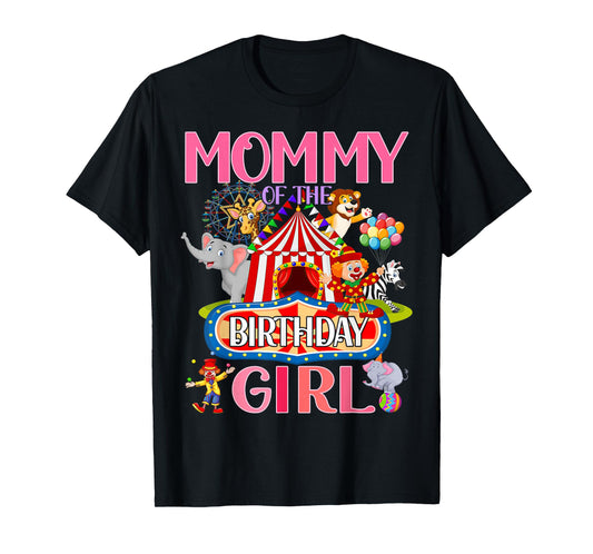 Mommy Of The Birthday For Girl Circus Carnival Family Party T-Shirt