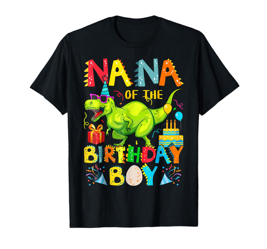Nana of The Birthday Boy Family Matching Dinosaur T-Rex T-Shirt