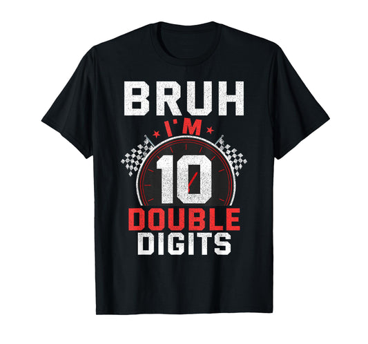 10th Birthday Boy Racing Car Bruh I'm Double Digits Race Car T-Shirt