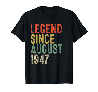 Legend Since August 1947 78th Birthday Gifts 78 Year Old T-Shirt