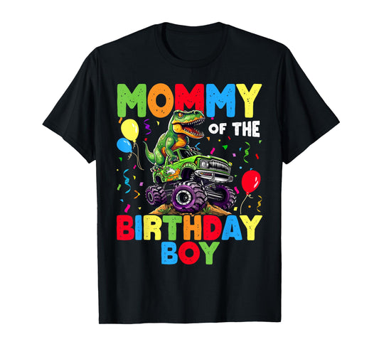 Mommy Of The Birthday Boy Dinosaur T-Rex Monster Truck T-Shirt