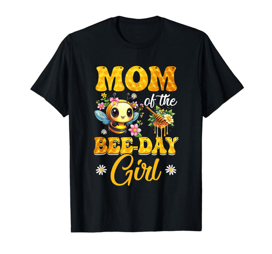 Mom Of The Birthday Girl Bee Family Birthday Party T-Shirt
