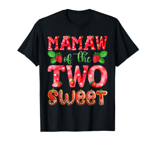 MAMAW Of The Two Sweet Second Birthday Girl Strawberry T-Shirt