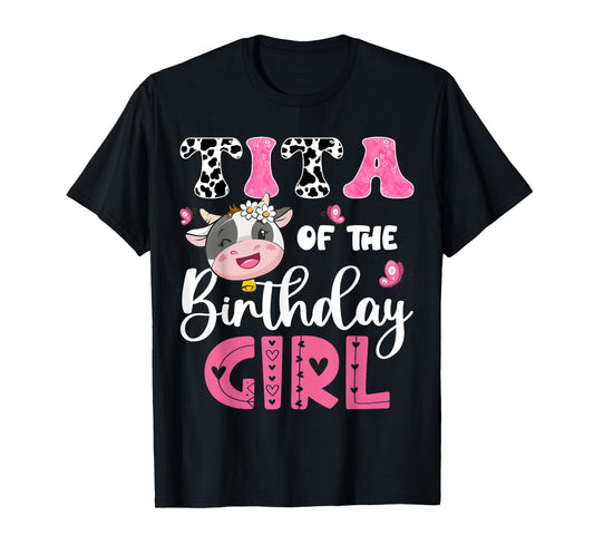 Tita Of The Birthday Girl Farm Cow 1St Birthday Party T-Shirt