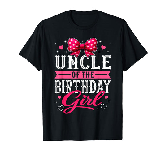Uncle of The Birthday Girl Cute Pink Bow Family Matching T-Shirt