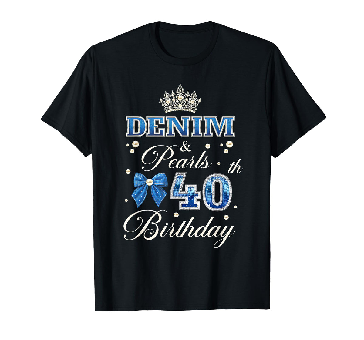 Denim and Pearls 40th Birthday Coquette Bow 40 Years Old T-Shirt
