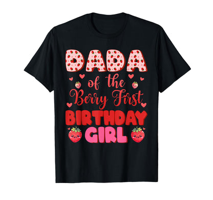 Dada of The Berry First Birthday Girl Sweet One Strawberry T-Shirt