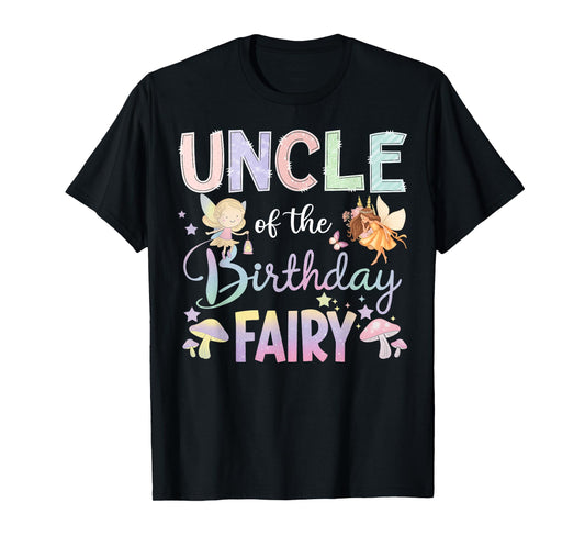 Uncle Of The Birthday Fairy Little Girl Magical Family T-Shirt