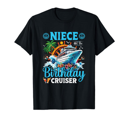 Niece Of The Birthday Cruiser Cruise Boat Birthday Party T-Shirt