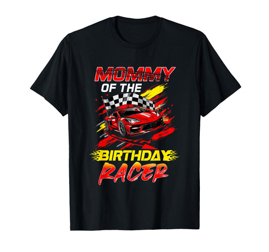 Mommy Of The Birthday Racer Race Car Party Family Matching T-Shirt