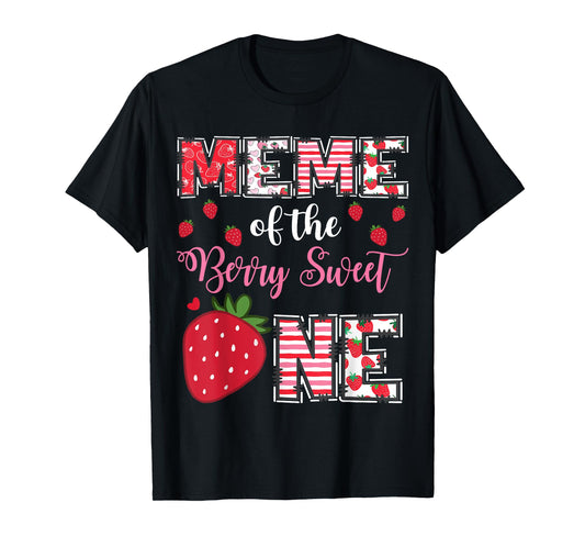 Meme Of The Berry Sweet One Strawberry Birthday Girl T-Shirt