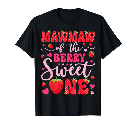 Mawmaw Of The Berry Sweet One Strawberry 1St Birthday T-Shirt