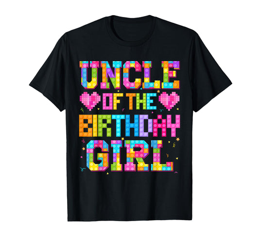Uncle Of The Birthday Girl Build Brick Family Matching T-Shirt