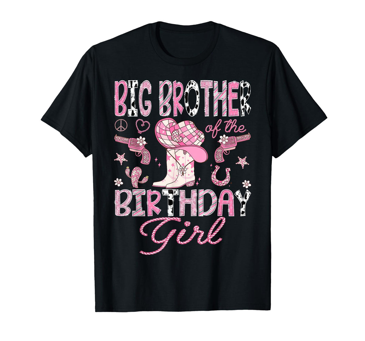 Big Brother Of the Birthday Girl Pink CowGirl Western Rodeo T-Shirt