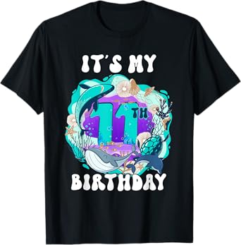 My 11 Year Old Ocean Life Whale Dolphin Shark 11th Birthday T-Shirt