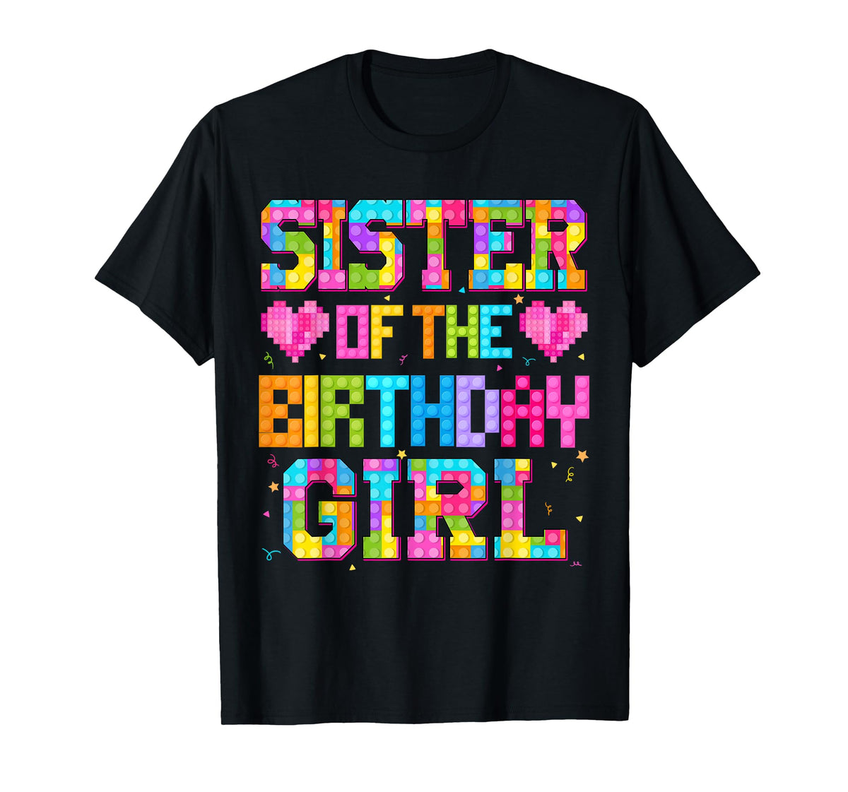 Sister Of The Birthday Girl Build Brick Family Matching T-Shirt