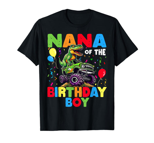 Nana Of The Birthday Boy Dinosaur T-Rex Monster Truck T-Shirt