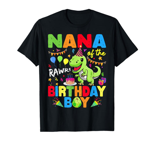Nana Of The Birthday Boy Dinosaur T-Rex RAWR T-Shirt