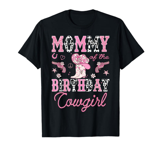 Mommy Of The Birthday CowGirl Rodeo Pink Boots Disco T-Shirt