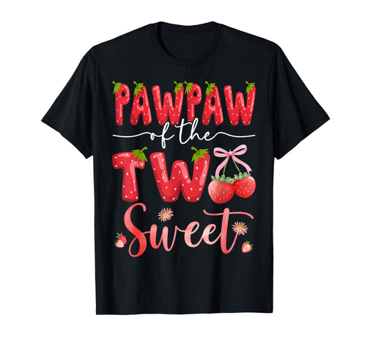 Pawpaw Of The Two Sweet 2Nd Birthday Girl Strawberry T-Shirt