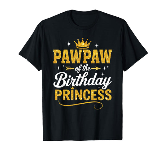 Pawpaw Of The Birthday Princess Birthday Girl Kid Family T-Shirt