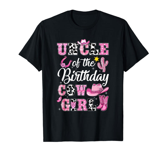 Uncle Of The Birthday Cow Girl Western Cowgirl 1St Birthday T-Shirt