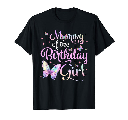 Mommy of The Birthday Girl Butterfly Party Family Matching T-Shirt