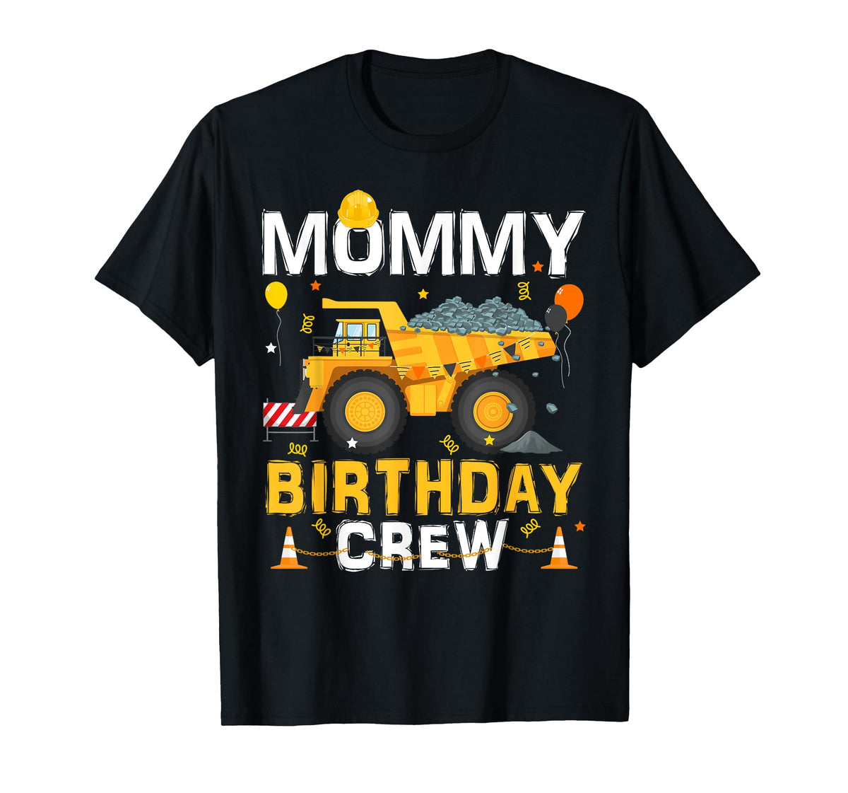 Mommy Birthday Crew Mom Matching Construction B-day Boy T-Shirt