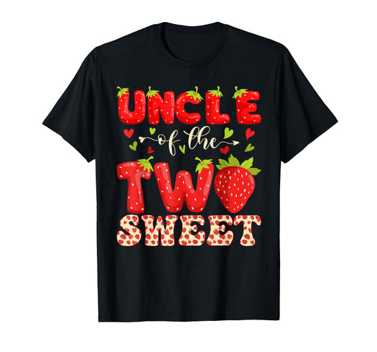 UNCLE Of The Two Sweet Second Birthday Girl Strawberry T-Shirt