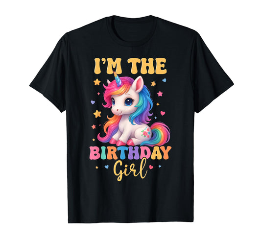 Unicorn Rainbow I'm The Birthday Girl Unicorn Birthday Party T-Shirt