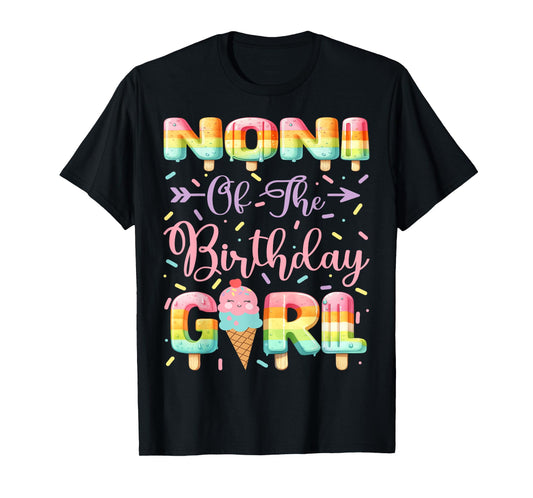 Noni Of The Birthday Girl Ice Cream 1St Birthday Party T-Shirt