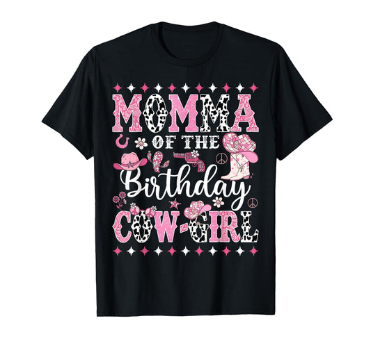 Momma Of The Birthday CowGirl Rodeo CowGirl Birthday T-Shirt