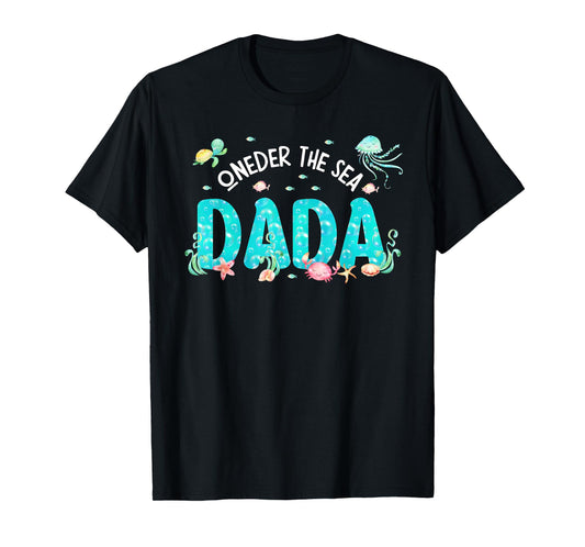 Mens Under Sea Dada Birthday Girl Boy Matching Family Party T-Shirt