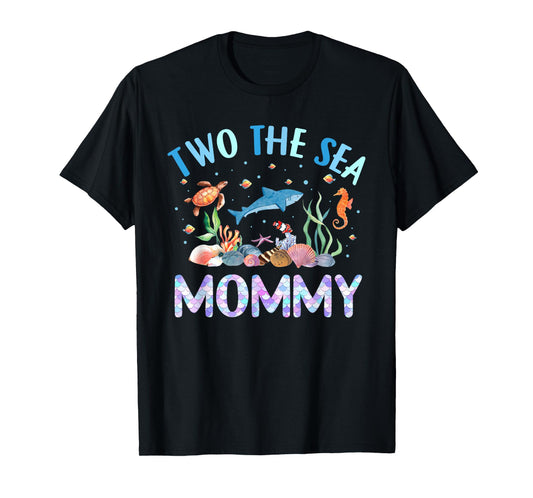 Two The Sea Mommy Birthday Girl Boy Matching Family Party T-Shirt