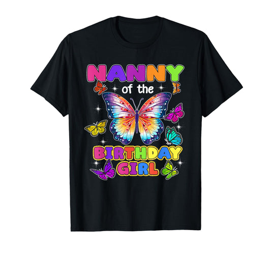 Nanny of The Birthday Girl Butterfly Family Matching T-Shirt