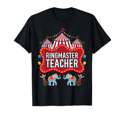 Ringmaster Teacher Circus Carnival Birthday Party T-Shirt