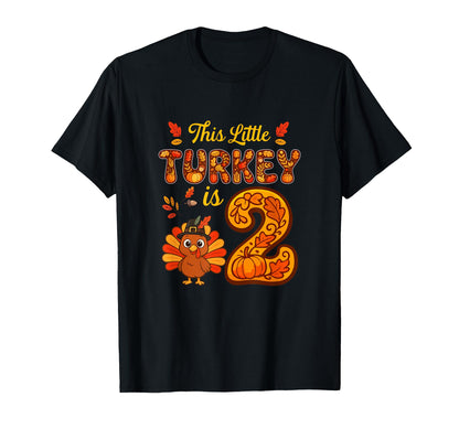 Little Turkey is 2 Years 2nd Birthday Thanksgiving Family T-Shirt
