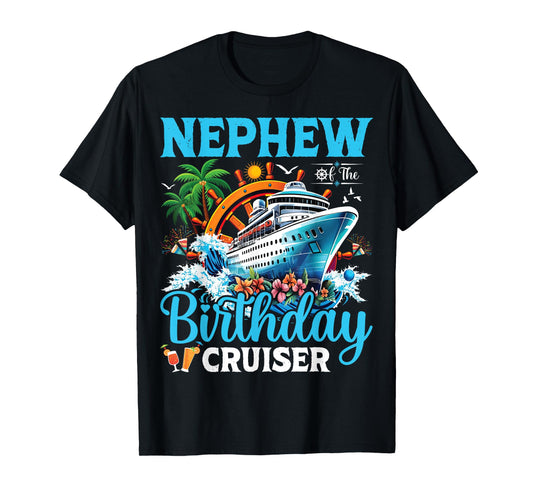 Nephew Of The Birthday Cruiser Cruise Boat Birthday Party T-Shirt