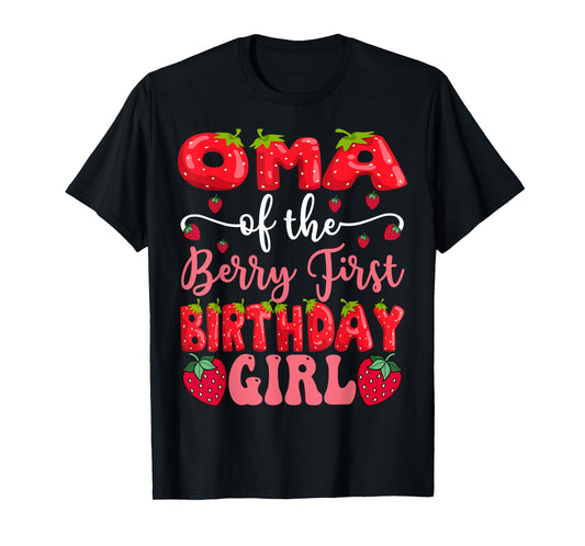 Oma Of The Berry First Birthday Girl Strawberry Lover T-Shirt