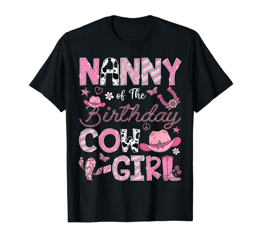 Nanny Of The Birthday Cow-Girl Rodeo CowGirl Birthday T-Shirt